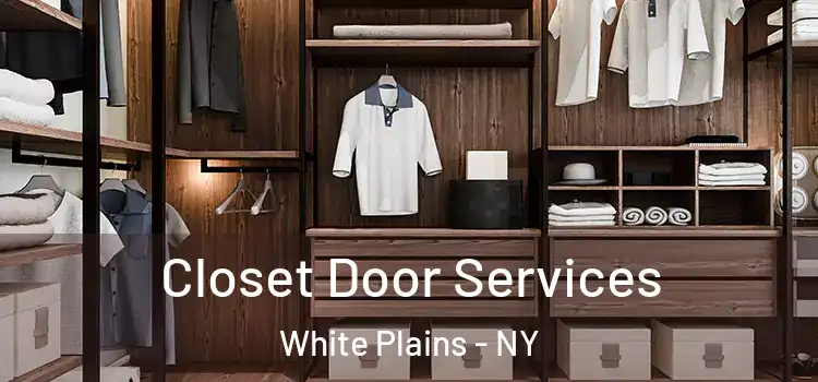 Closet Door Services White Plains - NY