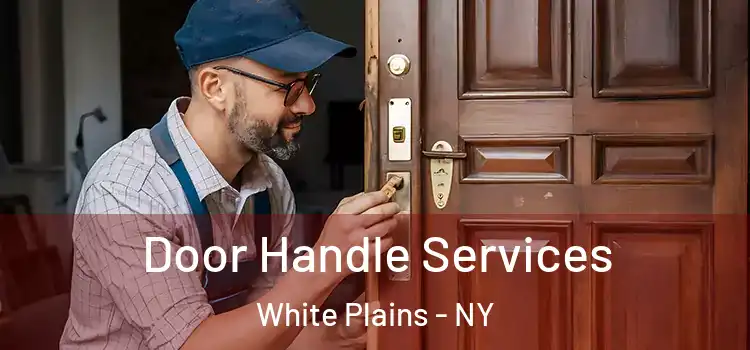 Door Handle Services White Plains - NY