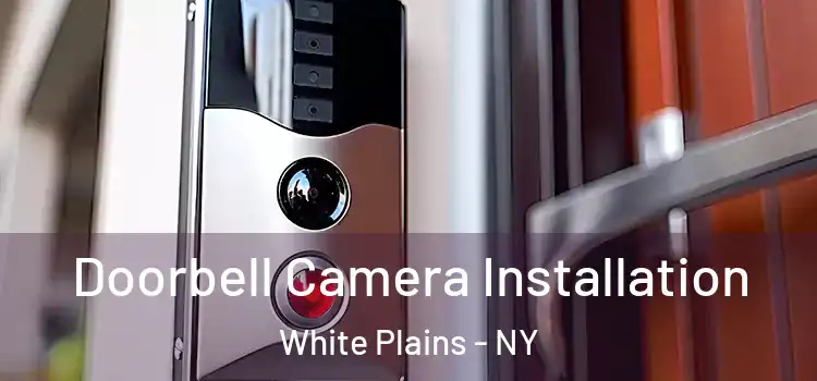  Doorbell Camera Installation White Plains - NY