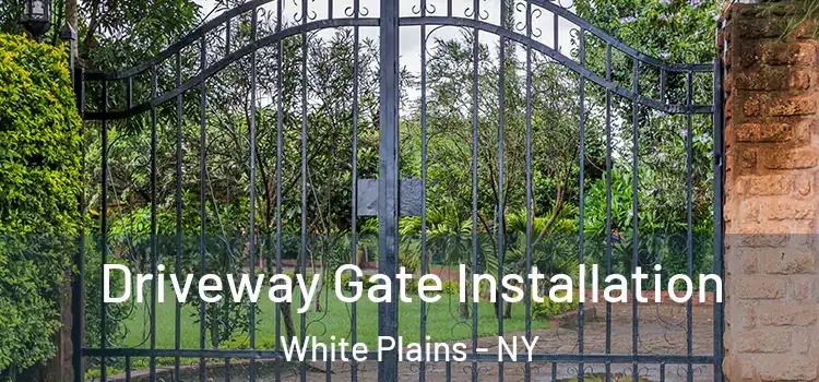 Driveway Gate Installation White Plains - NY