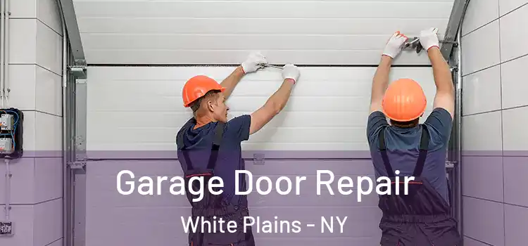  Garage Door Repair White Plains - NY