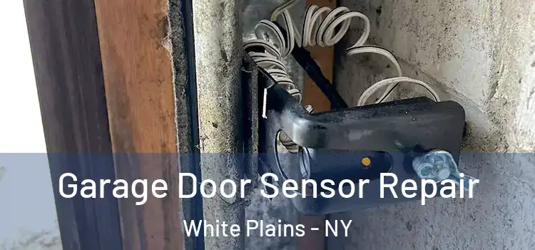 Garage Door Sensor Repair White Plains - NY