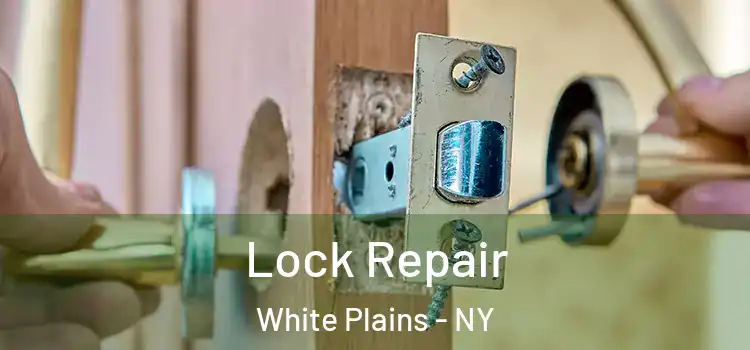 Lock Repair White Plains - NY