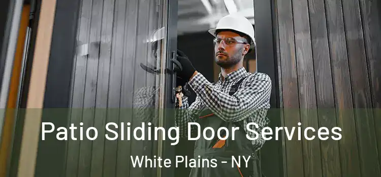 Patio Sliding Door Services White Plains - NY