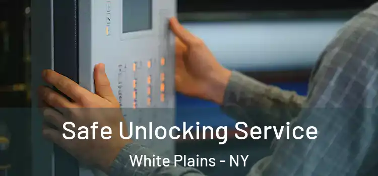 Safe Unlocking Service White Plains - NY