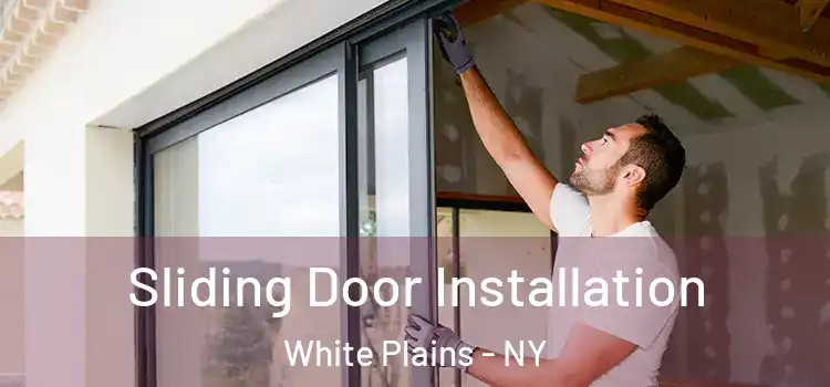 Sliding Door Installation White Plains - NY