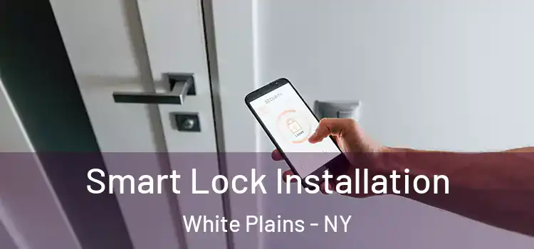 Smart Lock Installation White Plains - NY